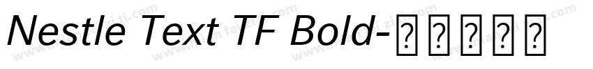 Nestle Text TF Bold字体转换